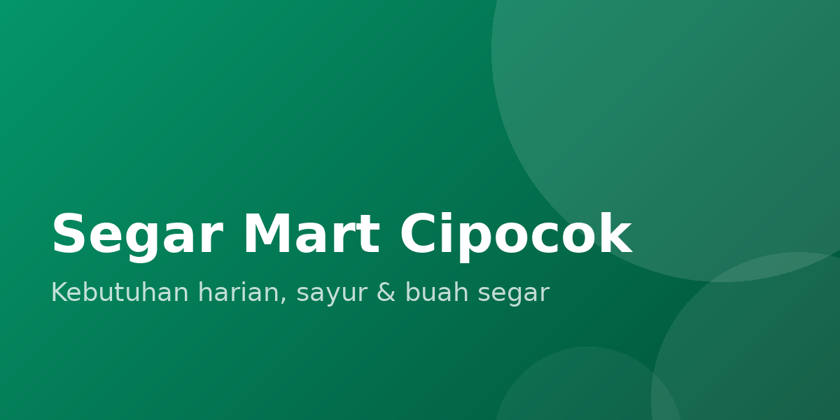 Segar Mart Cipocok